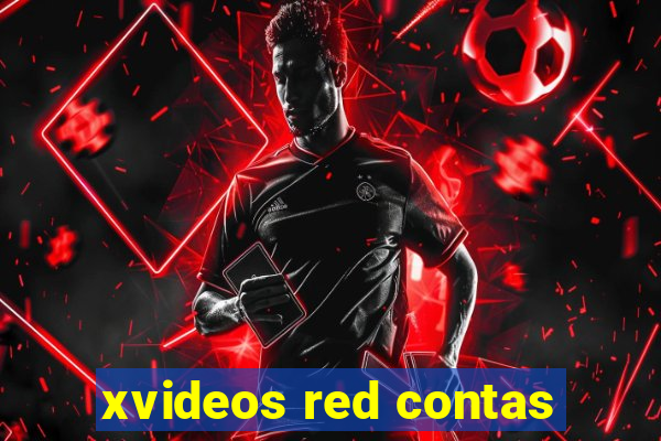 xvideos red contas